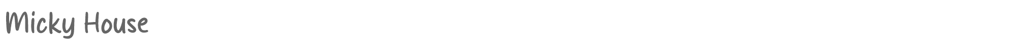 Sample characters Micky House Font
